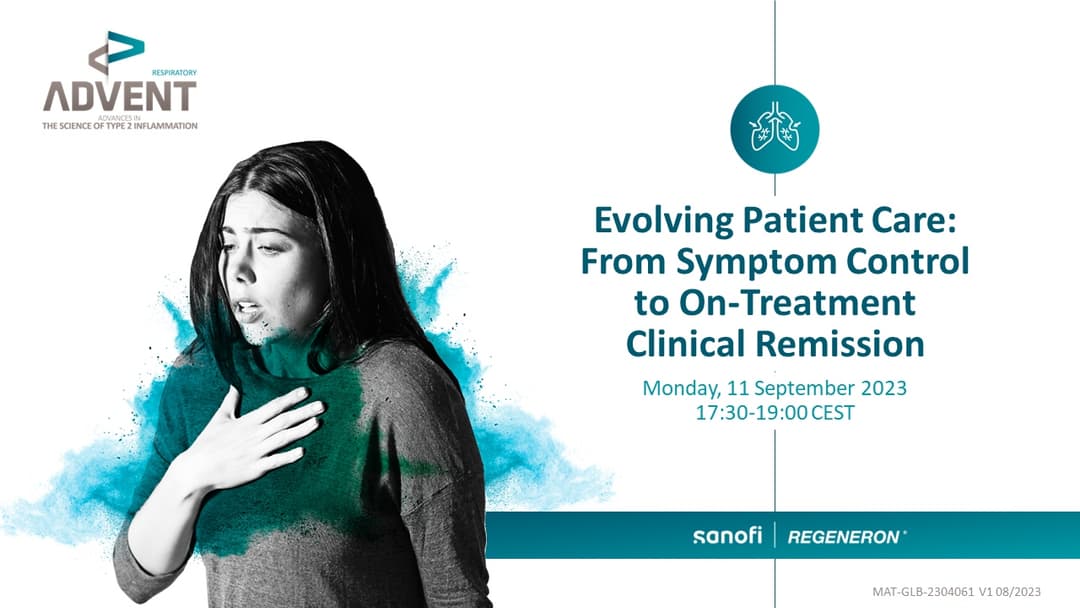 ERS 2023 | Evolving Patient Care: From Symptom Control to On-Treatment ​Clinical <b>Remission</b>​