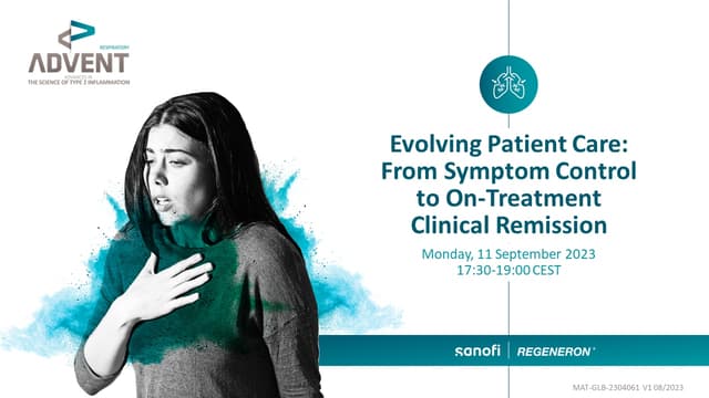 ERS 2023 | Evolving Patient Care: From Symptom Control to On-Treatment ​Clinical Remission​