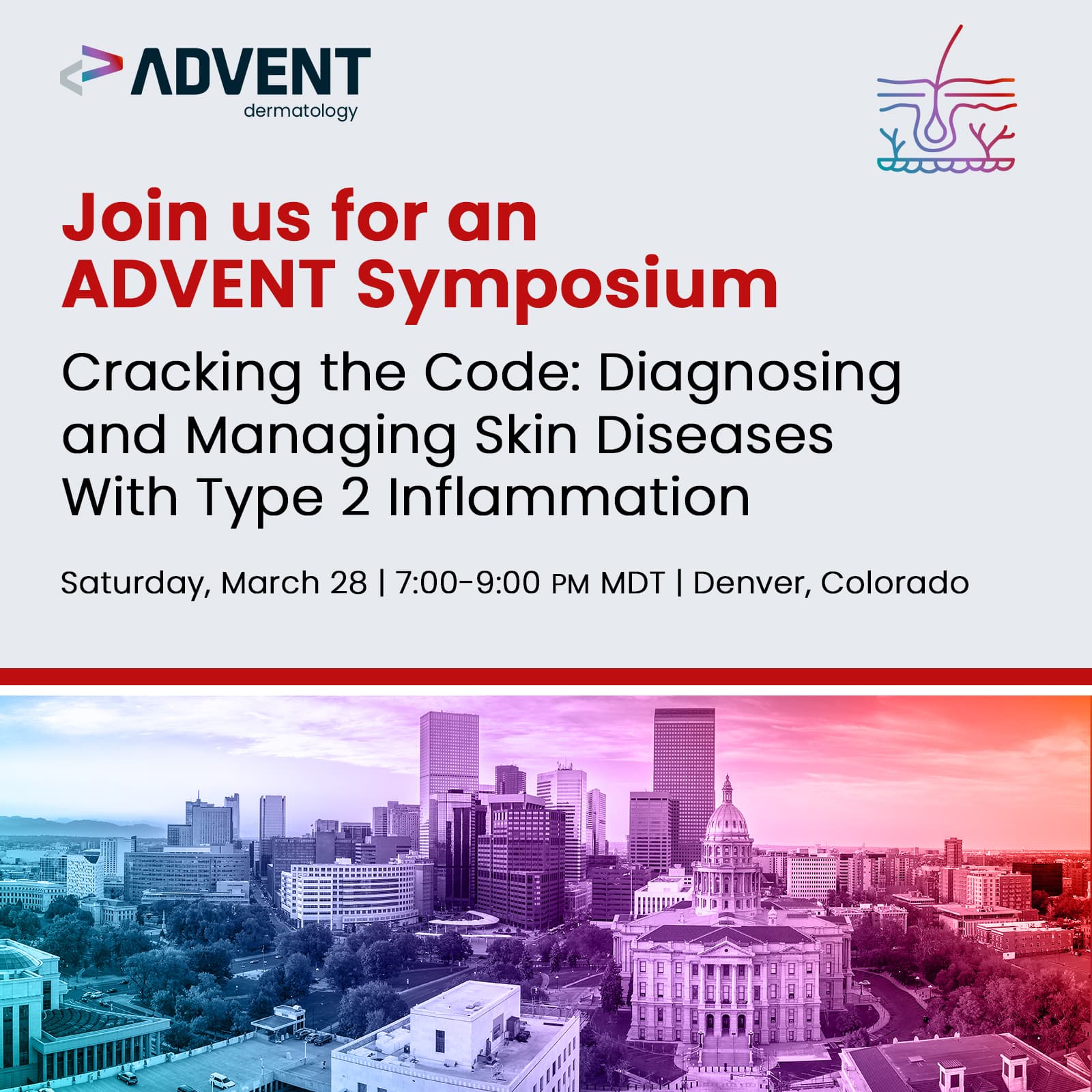 ADVENT Dermatology Symposium in Denver, CO