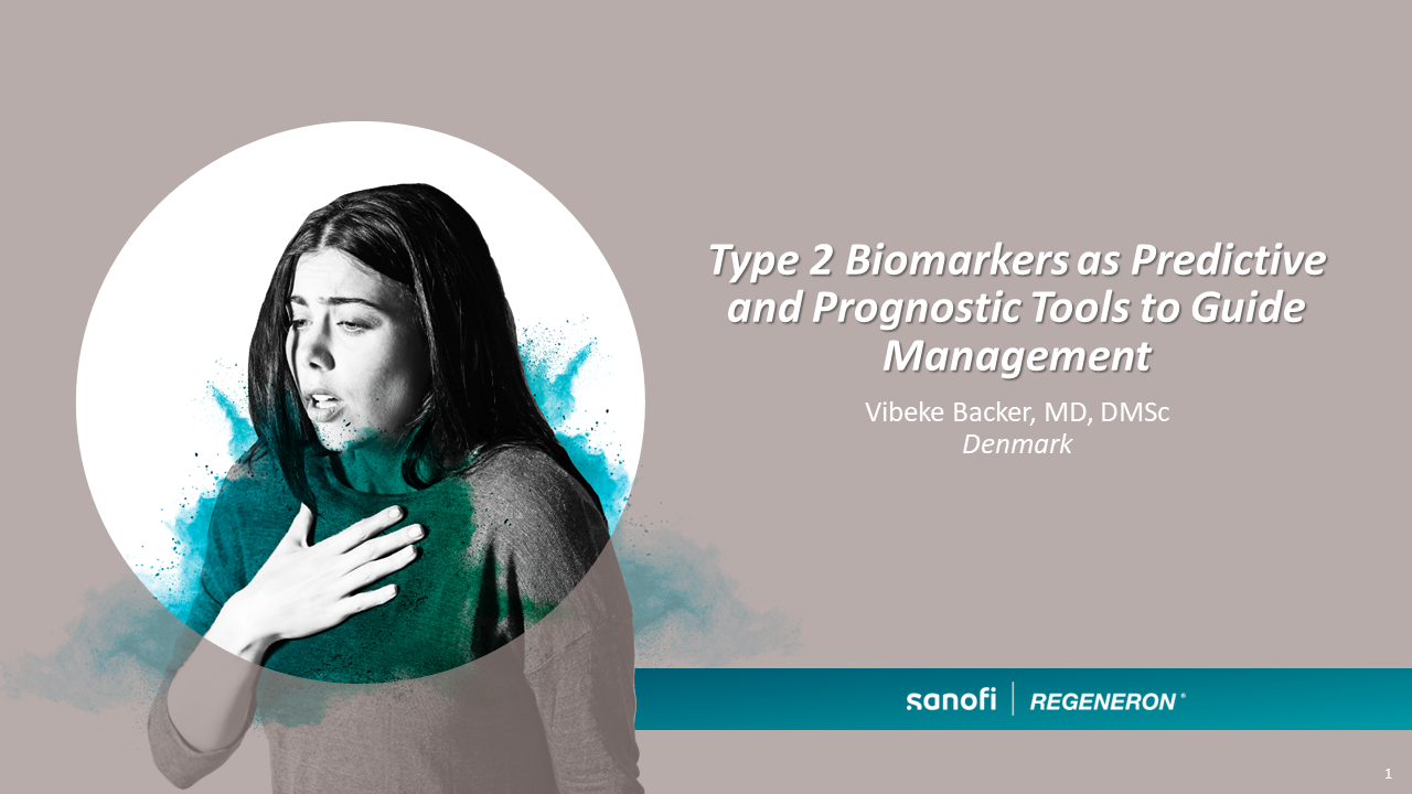 ERS 2023 | Type 2 Biomarkers as Predictive and Prognostic Tools to Guide Management