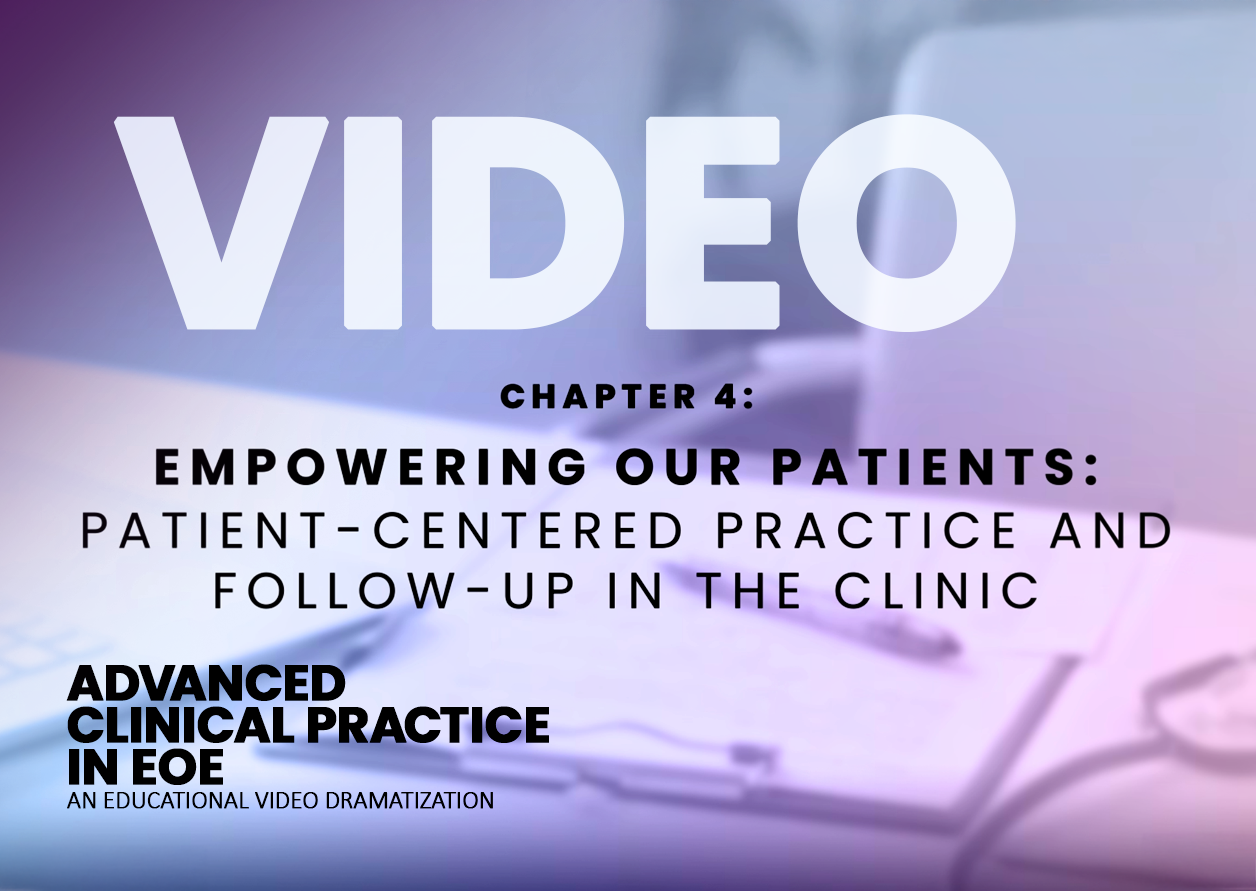 Master Clinician Video | Empowering Our Patients: Patient-Centered Practice and Follow-Up in the Clinic (Chapter 4)